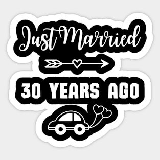 Just Married 30 Years Ago - Wedding anniversary Sticker